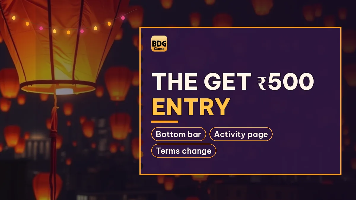 The Get ₹500 Entry card noting Bottom bar and Activity page