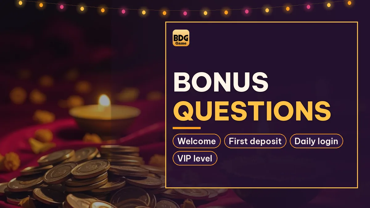 Bonus Questions card noting Welcome and First deposit