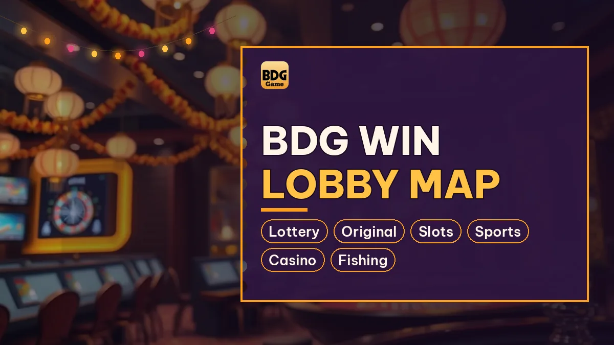 BDG Win Lobby Map card noting Lottery and Original